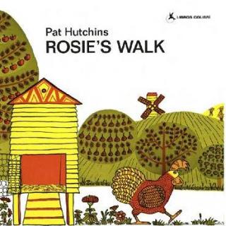 33 Rosie's Walk