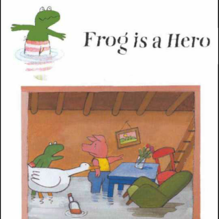 Frog is a Hero 小青是水灾中的英雄