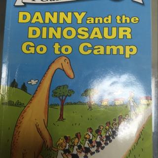 DANNY and the DlNOSAUR GO to Camp