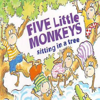 【爱弥漫绘本伴读】five little monkeys sitting in a tree