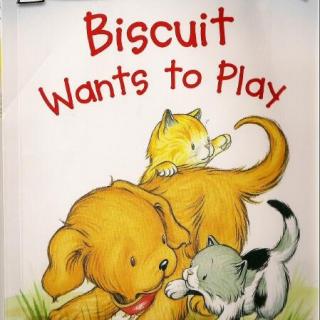 英文绘本讲解No.13<Biscuit wants to play>