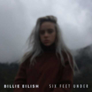 【格调女声】第四期    Six Feet Under     Billie Eilish