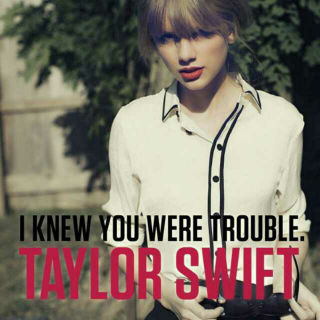 I knew you were trouble