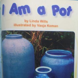 I Am a pot