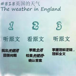 #818 阅读听着练 英国的天气