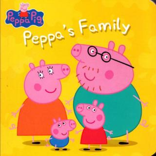【听故事学英语】《Peppa's Family 猪小妹一家人》