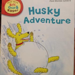 Husky Adventure- Oxford First Stories Level 5
