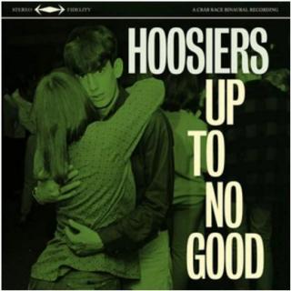 【Up to No Good-The Hoosiers】