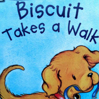 20. Biscuit Takes a Walk (by Lynn)