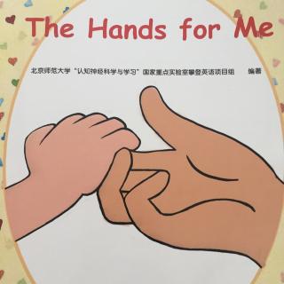 the hands for me