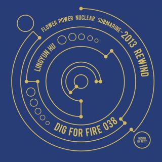 掘火电台038：Flower Power Nuclear Submarine – 2013 Rewind