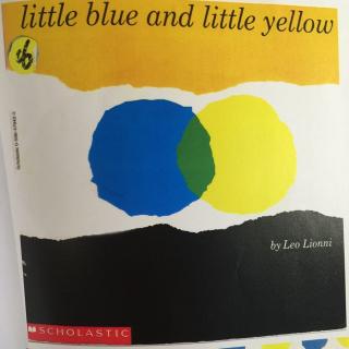 little blue and little yellow