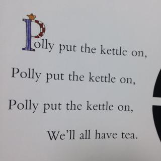 mother goose-polly put the kettle on