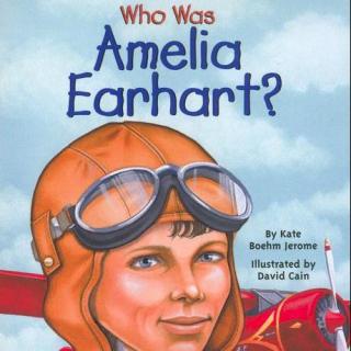 陪你读书陪你读：Who Was Amelia Earhart