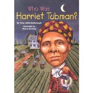 陪你读书陪你读：Who Was Harriet Tubman