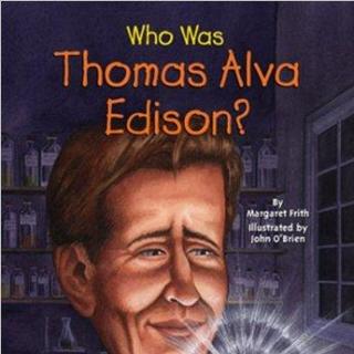 陪你读书陪你读：Who Was Thomas Alva Edison