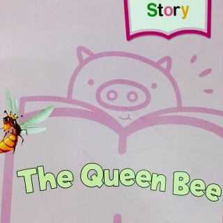 The Queen Bee 2