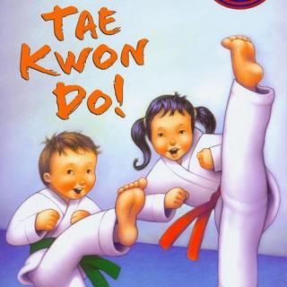 兰登Step into Reading1阶 - tae kwon do（歌曲版）