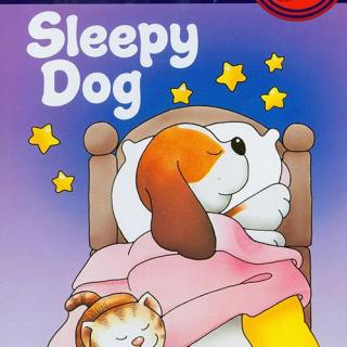 兰登Step into Reading1阶 - sleepy dog（歌曲版）