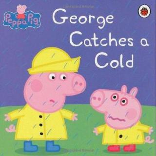 【艾玛读绘本】粉红猪之George Catches a Cold 美音