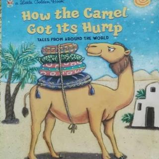 【微讲座21】How the camel got its hump及教学设计  (小何老师）