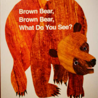 Brown Bear, Brown Bear