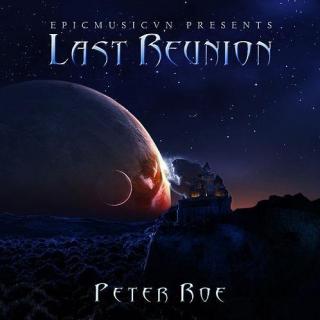 Last Reunion——EpicMusicVn