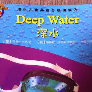 Deep  Water（深水）