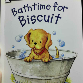 江江讲故事《Bathtime for Biscuit》