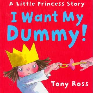 A Little Princess Story 小公主系列故事 - I Want My Dummy!