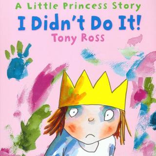 A Little Princess Story 小公主系列故事 - I Didn't Do It
