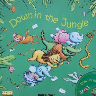 Childs Play儿歌洞洞书第一辑 - Down in the Jungle（歌曲版）