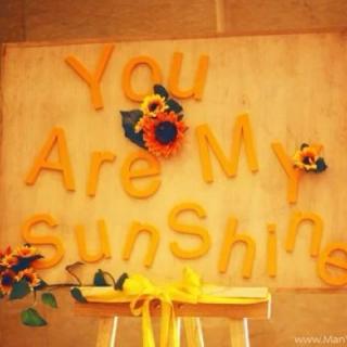 You Are My Sunshine