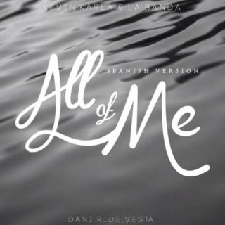 Vol.13 All Of Me 西班牙语版 - Kevin Karla & La Banda ft. Vesta & Dani Ride