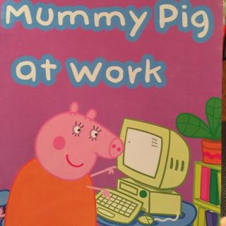粉红小猪第1季 07 Mummy pig at work