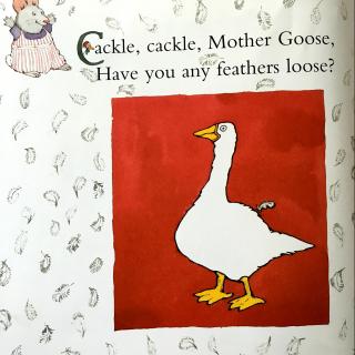 Mother Goose | Cackle, cackle, mother goose