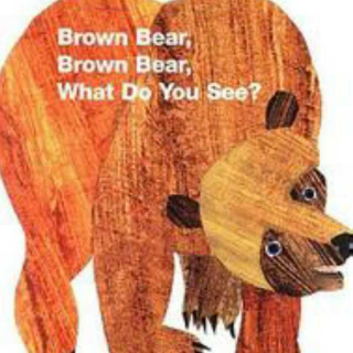 [歌曲]Brown Bear, Brown Bear,What do you see?