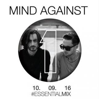 Mind Against  -  Essential Mix  10 09 2016