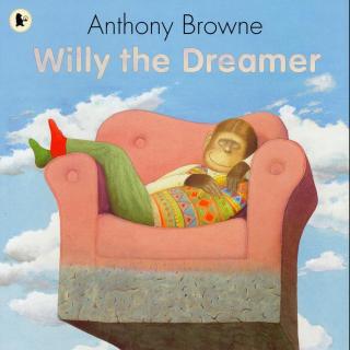 安东尼精选低幼绘本10册 - Willy the Dreamer(故事版)