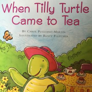 When Tilly Turtle came to Tea