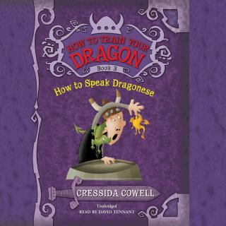 3.How To Speak Dragonese - Cressida Cowell (Read by David Tennant)