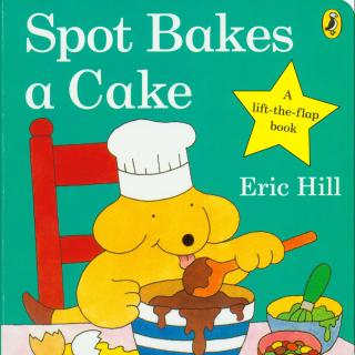小玻翻翻书 - Spot Bakes a Cake