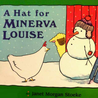 37. A Hat for Minerva Louise (by Lynn)