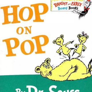 绘本 【Hop on Pop】