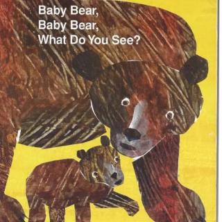 【Andy读绘本】Baby Bear, Baby Bear, What Do You See?