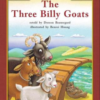【听故事学英语】《The Three Billy Goats 三只公羊》