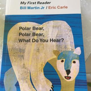 【乐乐读英文绘本】Polar bear,polar bear, what do gou hear?