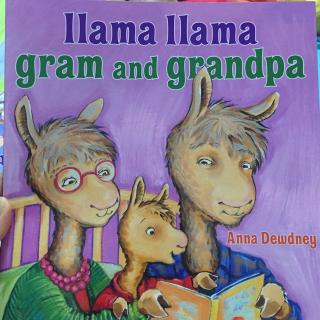 llama llama gram and grandpa