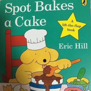 spot makes a cake