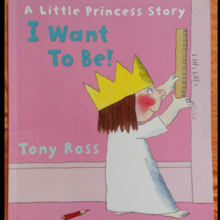 A little princess story: I want to be!